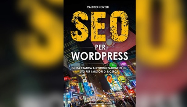 Guida Seo per WordPress: il libro di Valerio Novelli